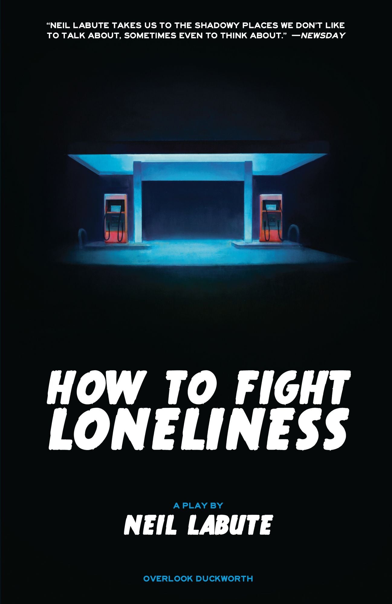 How to Fight Loneliness: A Play