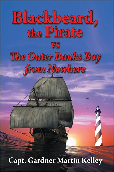 Blackbeard, the Pirate vs The Outer Banks Boy from Nowhere