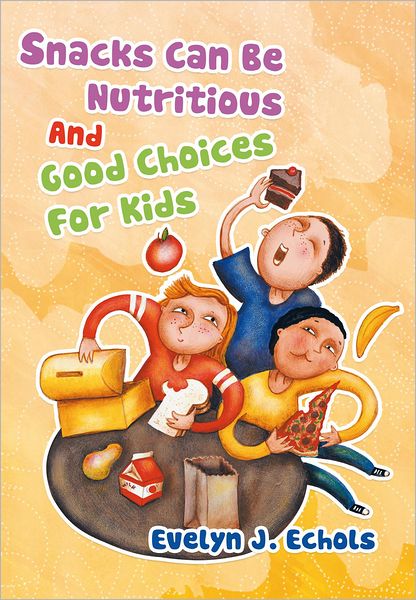 Snacks Can Be Nutritious And Good Choices For Kids