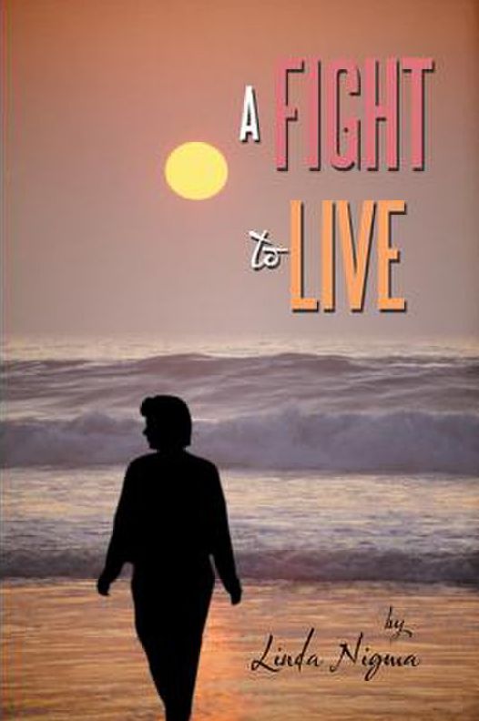 A Fight To Live: My Amazing Journey