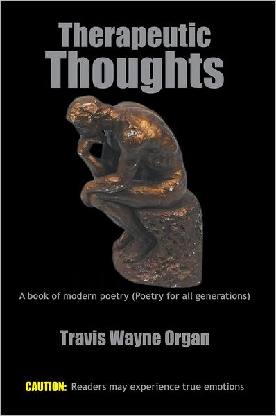 Therapeutic Thoughts: A book of modern poetry (Poetry for all generations)