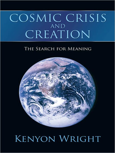 COSMIC CRISIS AND CREATION: The Search for Meaning