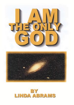 I Am the Only God