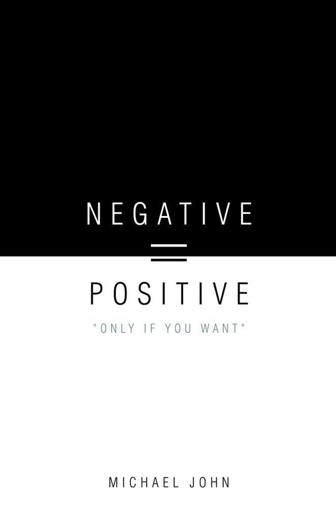 Negative = Positive: "Only If You Want"