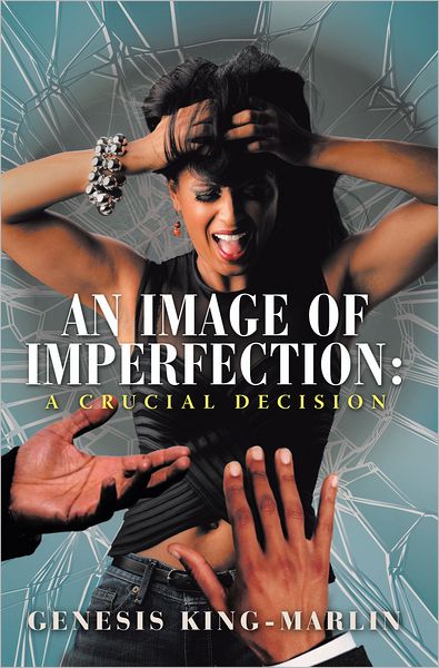 An Image of Imperfection: A crucial decision