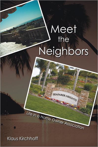 Meet the Neighbors: Life in a Home Owner Association