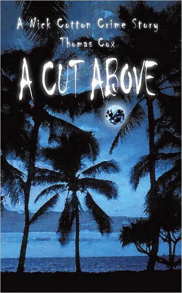A CUT ABOVE