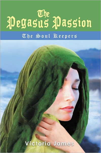 The Pegasus Passion: The Soul Keepers