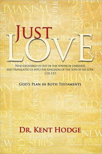 Just Love: God'S Plan in Both Testaments