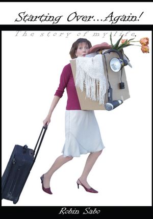 Starting Over ... Again!: The story of my life