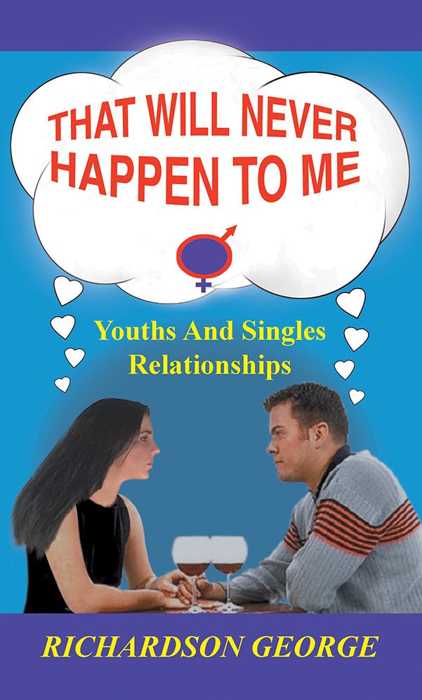 That Will Never Happen To Me: Youths and Singles Relationships
