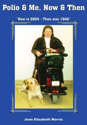 Polio & Me, Now & Then