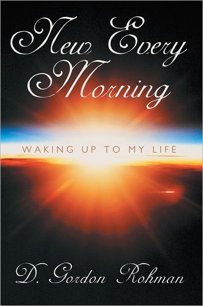 New Every Morning: Waking Up to My Life