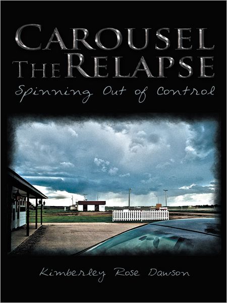 Carousel The Relapse: Spinning Out of Control