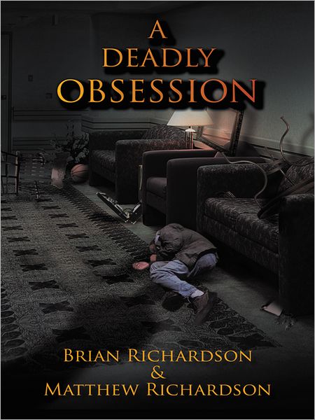 A DEADLY OBSESSION