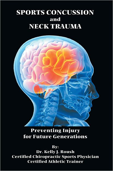 Sports Concussion and Neck Trauma: Preventing Injury for Future Generations