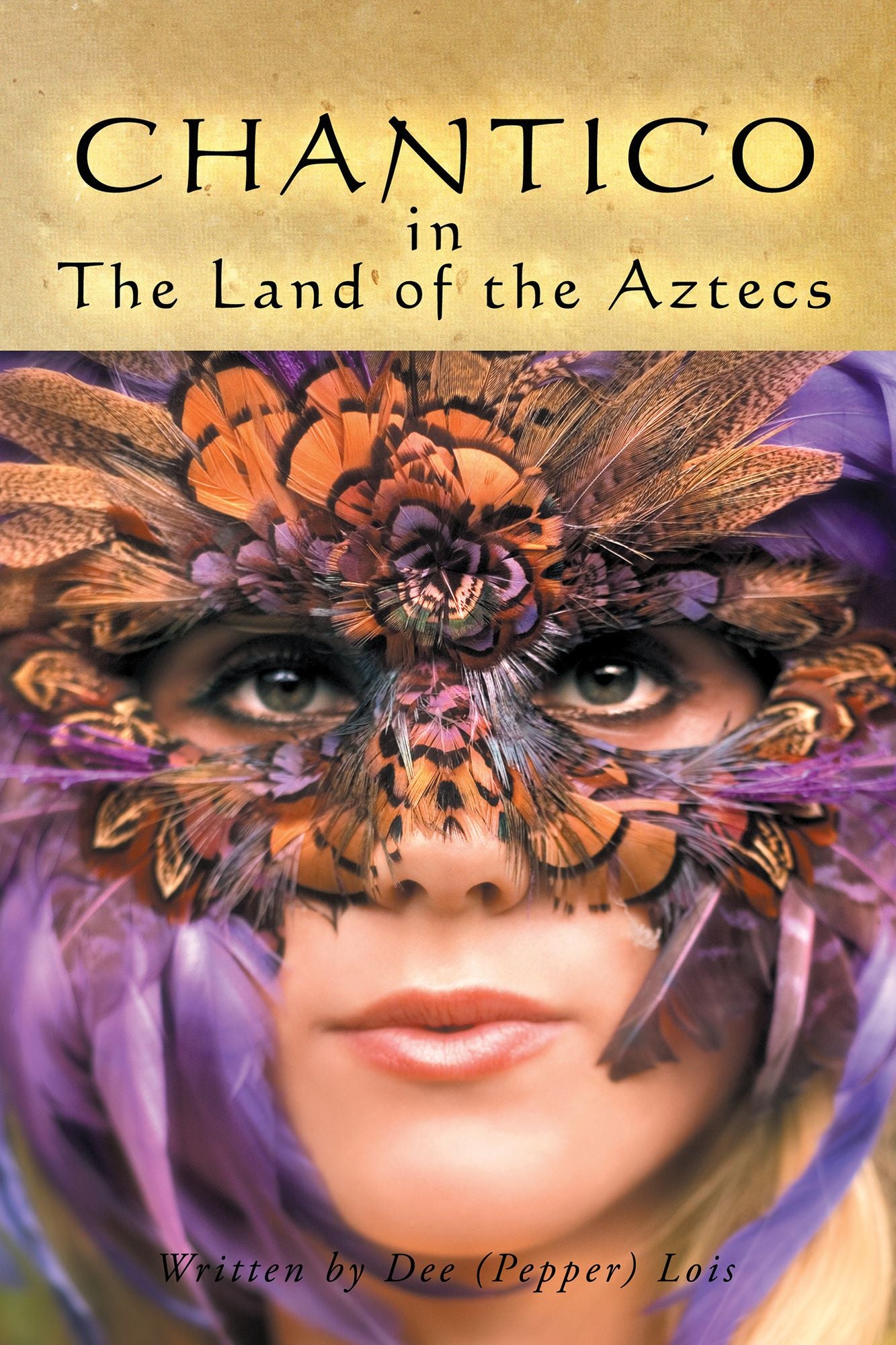 CHANTICO in the Land of the Aztecs