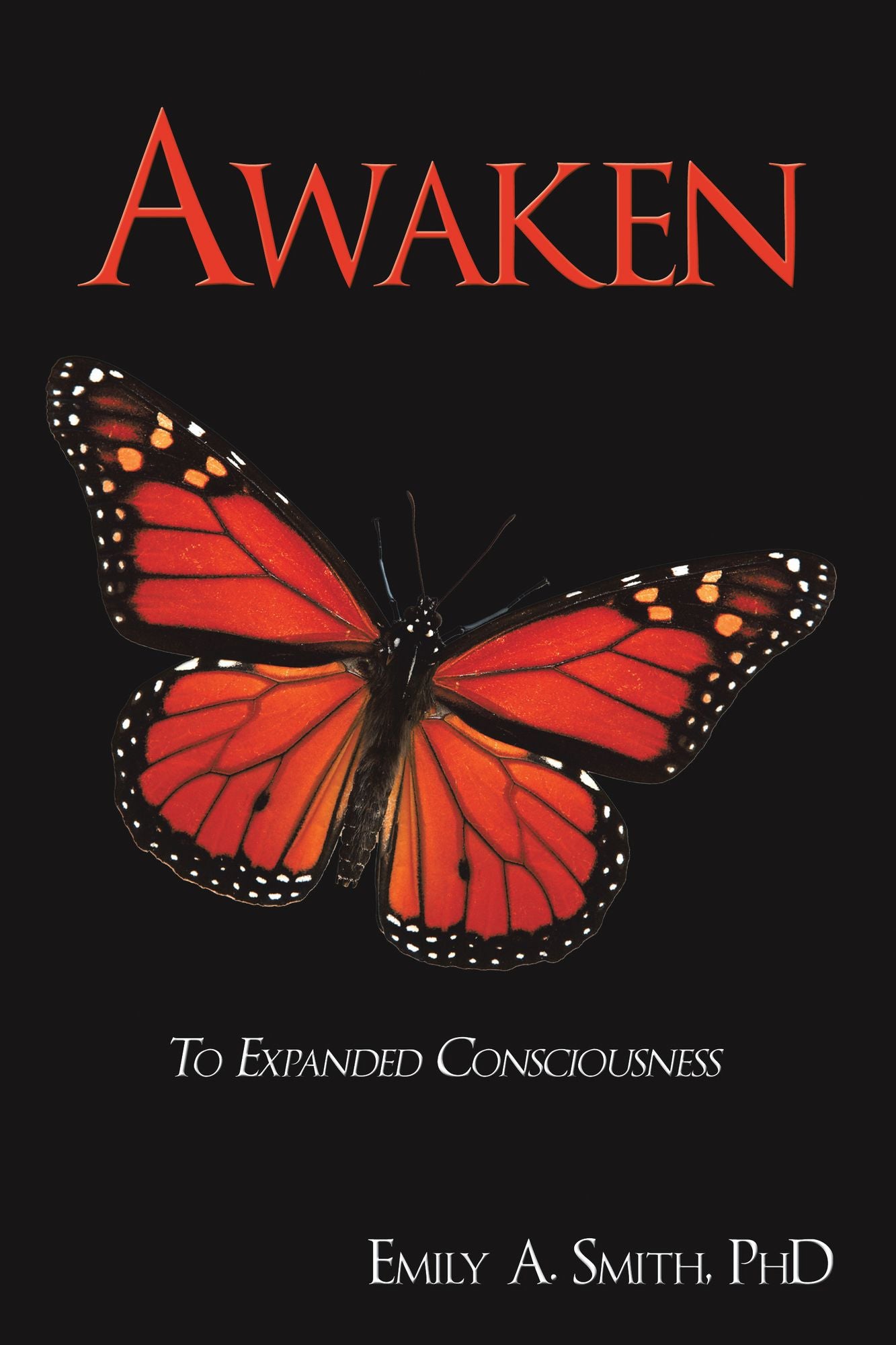 Awaken: To Expanded Consciousness