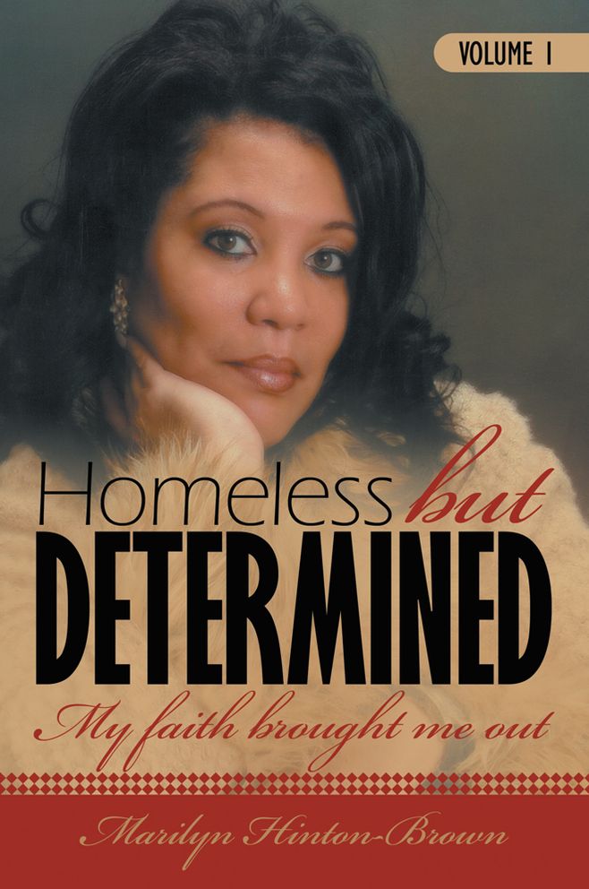 Homeless but Determined: My Faith Brought Me Out