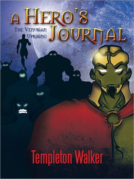 A Hero's Journal: The Venusian Uprising