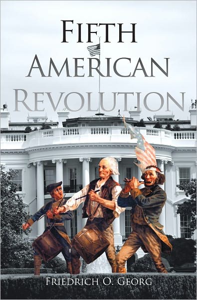 FIFTH AMERICAN REVOLUTION