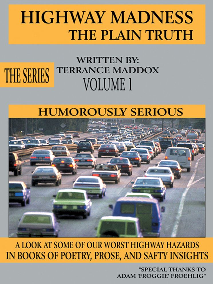 Highway Madness The Plain Truth Volume 1: Humorously Serious