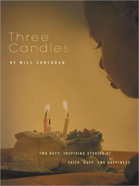 Three Candles: A Story of Hope, Inspiration, and Happiness