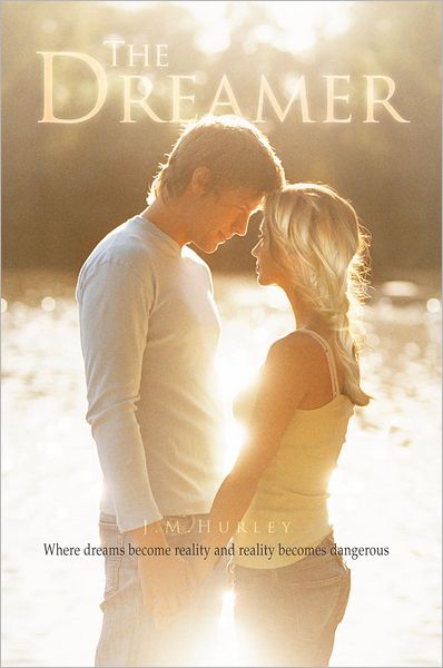 The Dreamer: Where dreams become reality and reality becomes dangerous