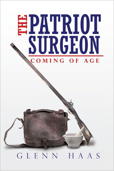 The Patriot Surgeon: Coming of Age