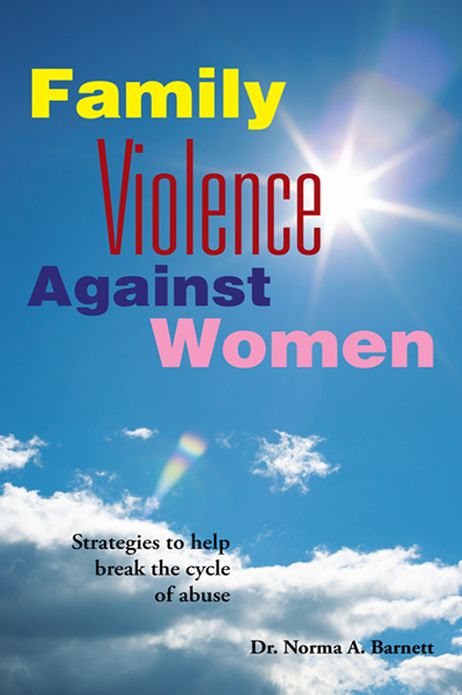 FAMILY VIOLENCE AGAINST WOMEN: A book for women, churches and the man who wants to be enlightened