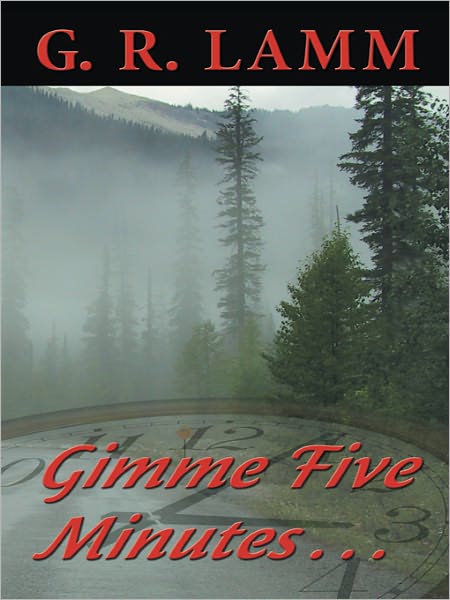 Gimme Five Minutes ...