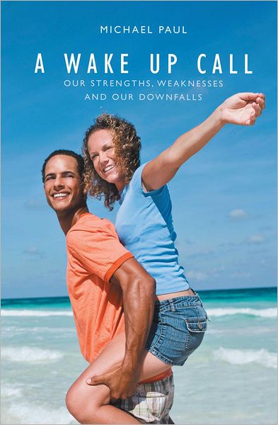 A Wake Up Call: Our Strenghts, Weaknesses and Our Downfalls
