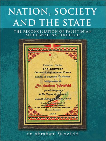 NATION, SOCIETY AND THE STATE: THE RECONCILIATION OF PALESTINIAN AND JEWISH NATIONHOOD