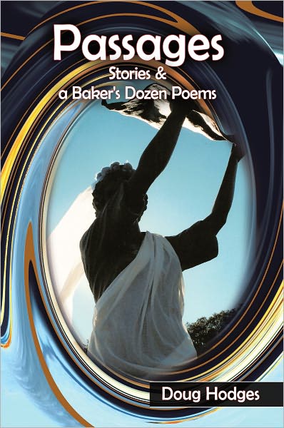 Passages: Stories and a Baker's Dozen Poems