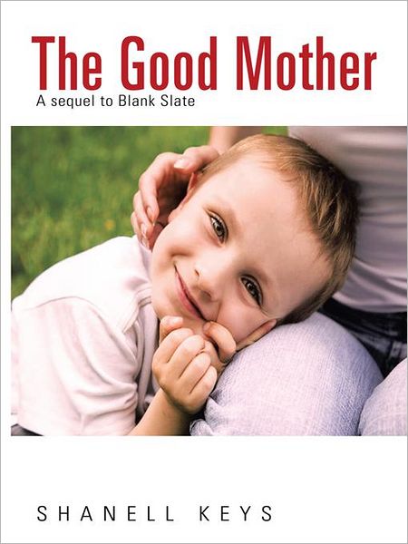 The Good Mother: A sequel to Blank Slate