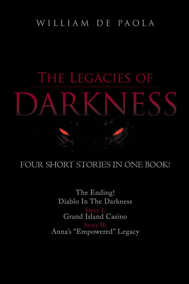 The Legacies of Darkness: Four Thrilling Short Stories in One Book!