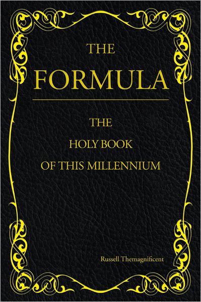 The Formula: The Holy Book of this Millennium