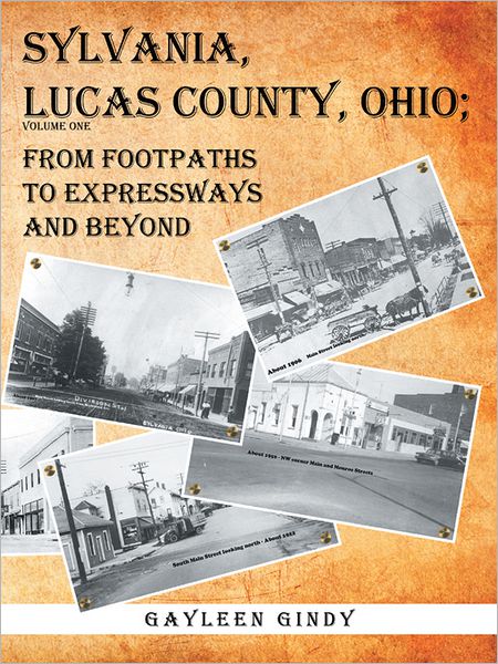 Sylvania, Lucas County, Ohio;: From Footpaths to Expressways and Beyond