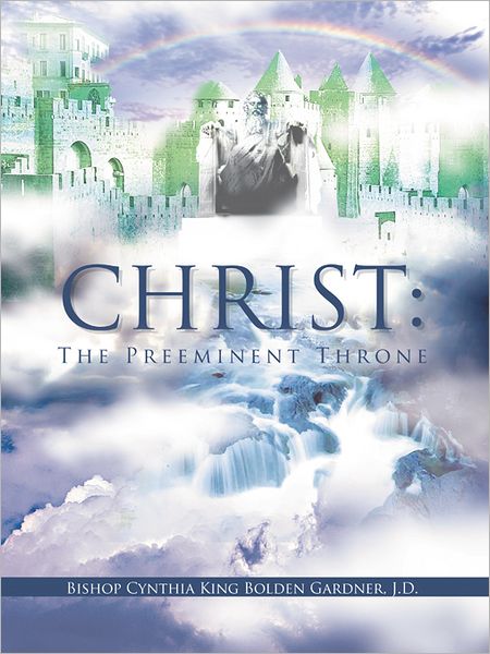 CHRIST:: The Pre Eminent Throne