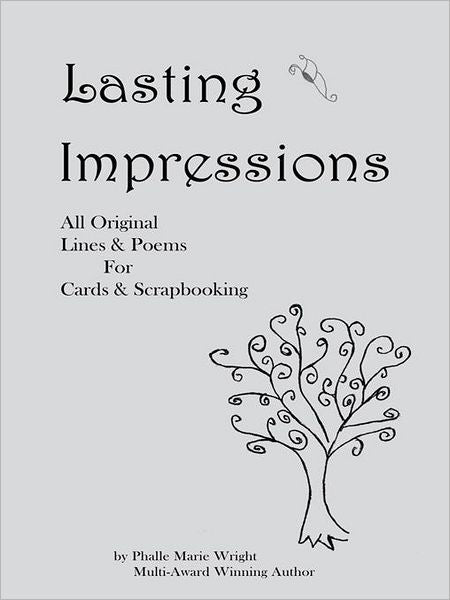 Lasting Impressions: All Original lines & poems for cards & scrapbooking