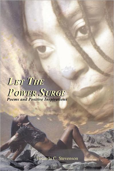 "Let The Power Surge": Poems and Positive Inspirations
