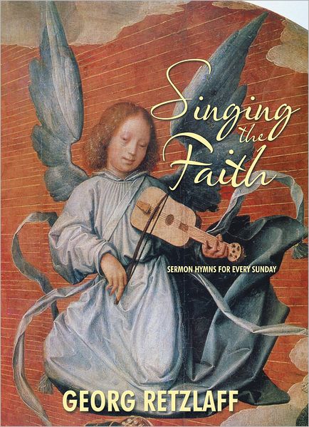 Singing the Faith: Sermon Hymns for Every Sunday