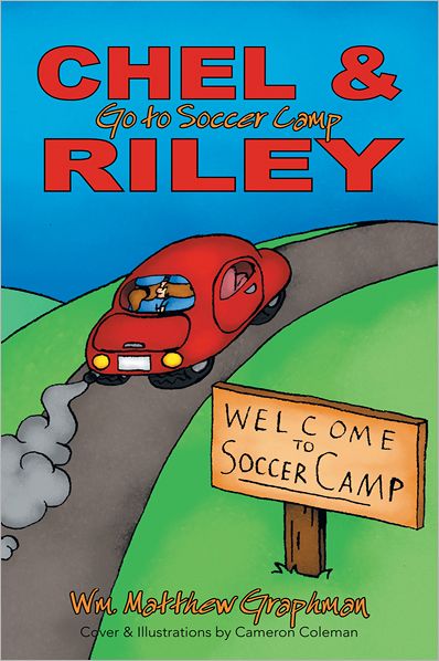 Chel & Riley Adventures: Chel and Riley Go to Soccer Camp