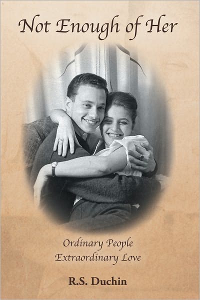 Not Enough of Her: Ordinary People Extraordinary Love