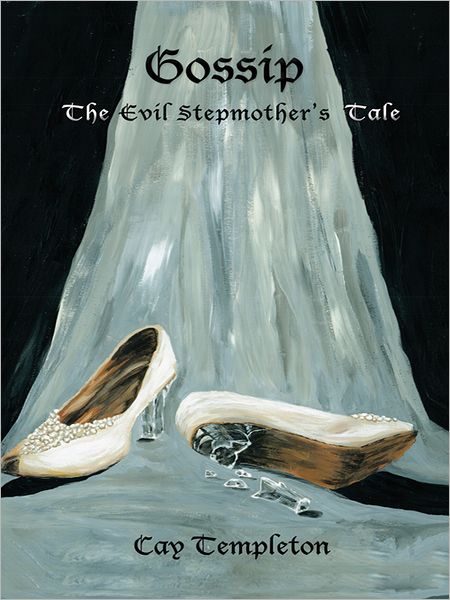 Gossip: The Evil Stepmother's Tale