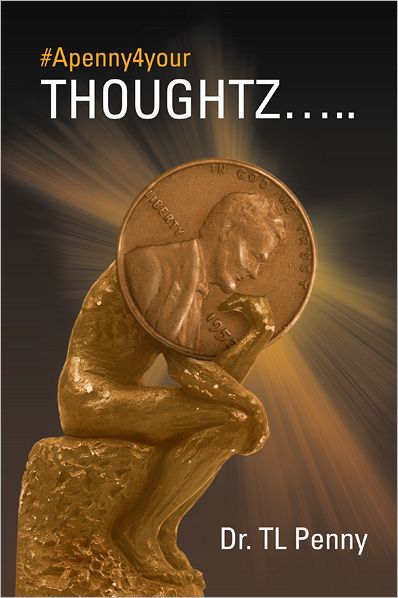#Apenny4yourThoughtz.....