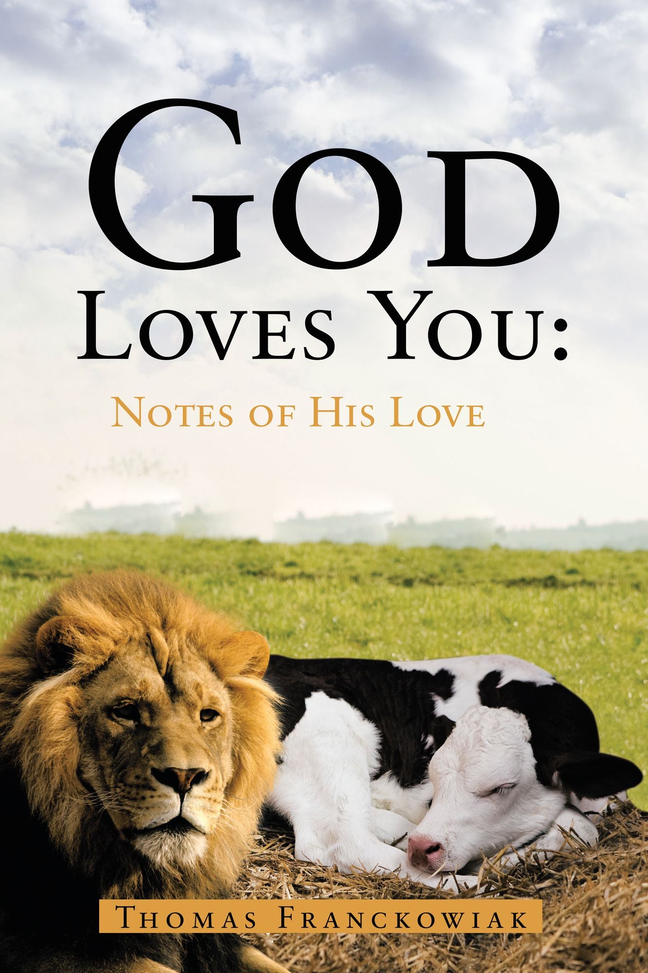 God Loves You:: Notes of His Love