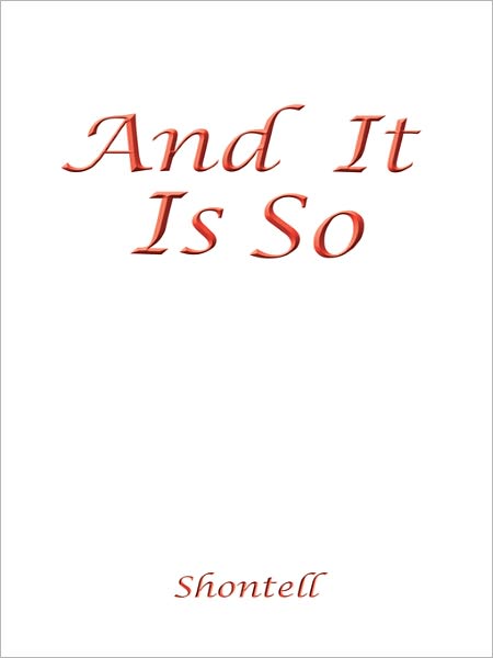 And It Is So