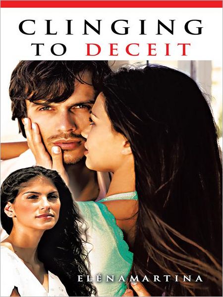 CLINGING TO DECEIT
