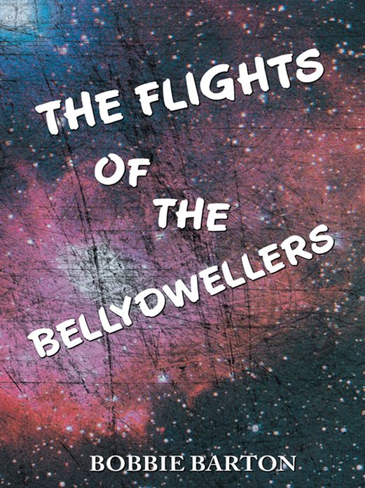 The Flights of the Bellydwellers